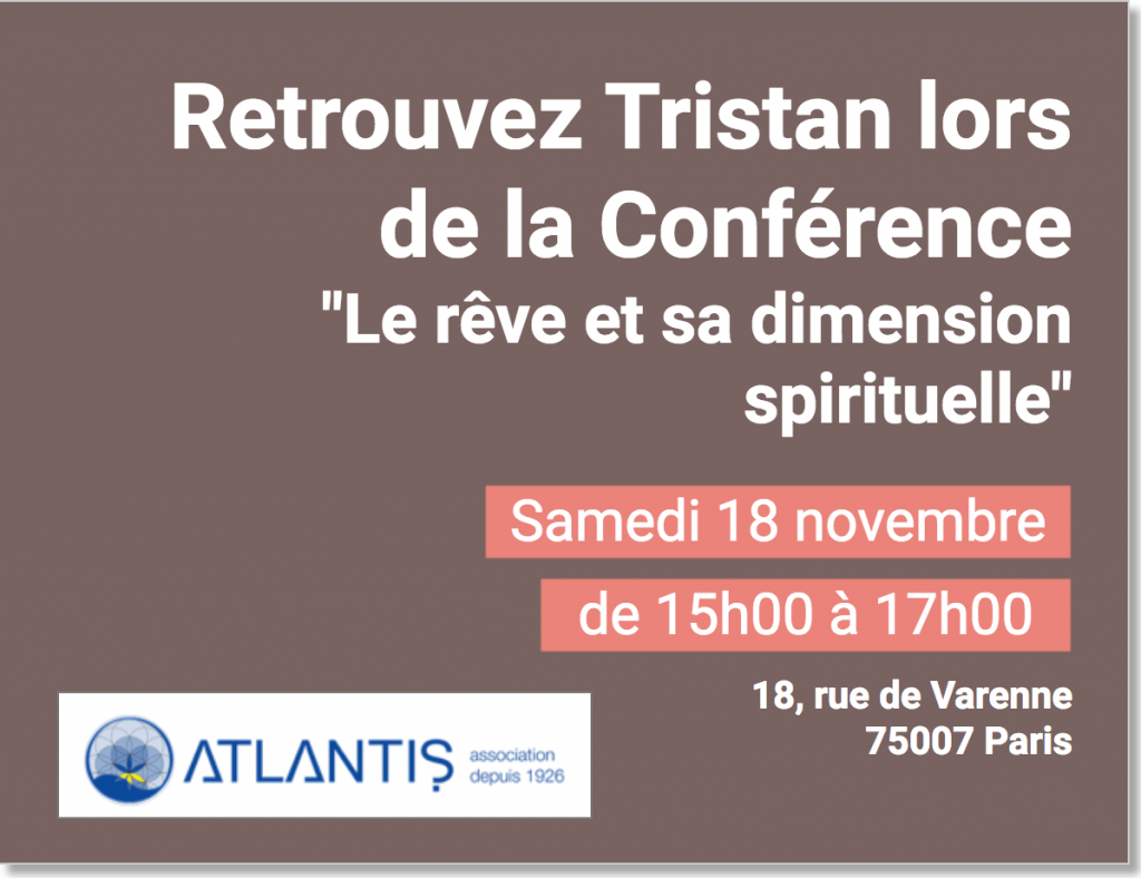 Retrouvez Tristan lors de la Conférence "Le rêve et sa dimension spirituelle"